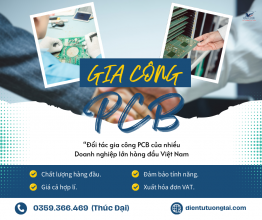 Tận Dụng Công Nghệ Tiên Tiến: Dịch Vụ Gia Công PCB Chuyên Nghiệp Đáp Ứng Từng Nhu Cầu Của Thị Trường